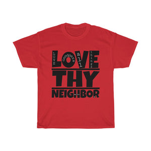 1B. Love Thy Neighbor Cotton T-Shirt (B3)