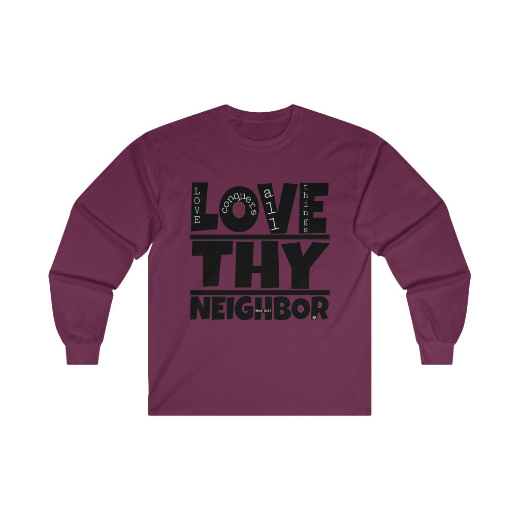 1B. Love Thy Neighbor Cotton Long Sleeve T-Shirt (B3)